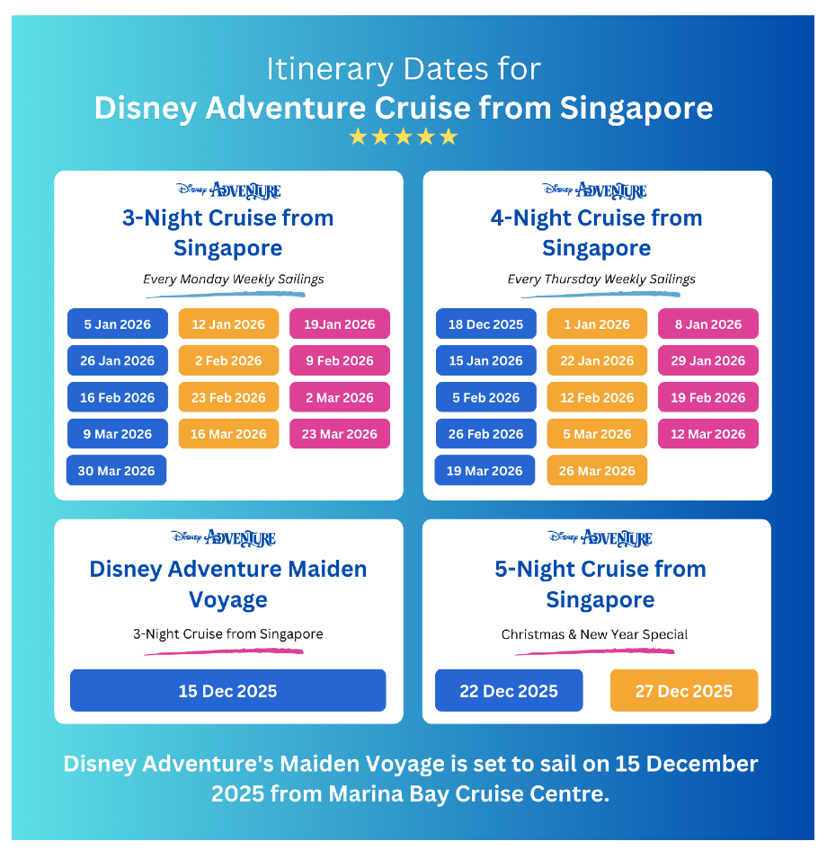 Itinerary Dates for Disney Adventure cruise from Singapore